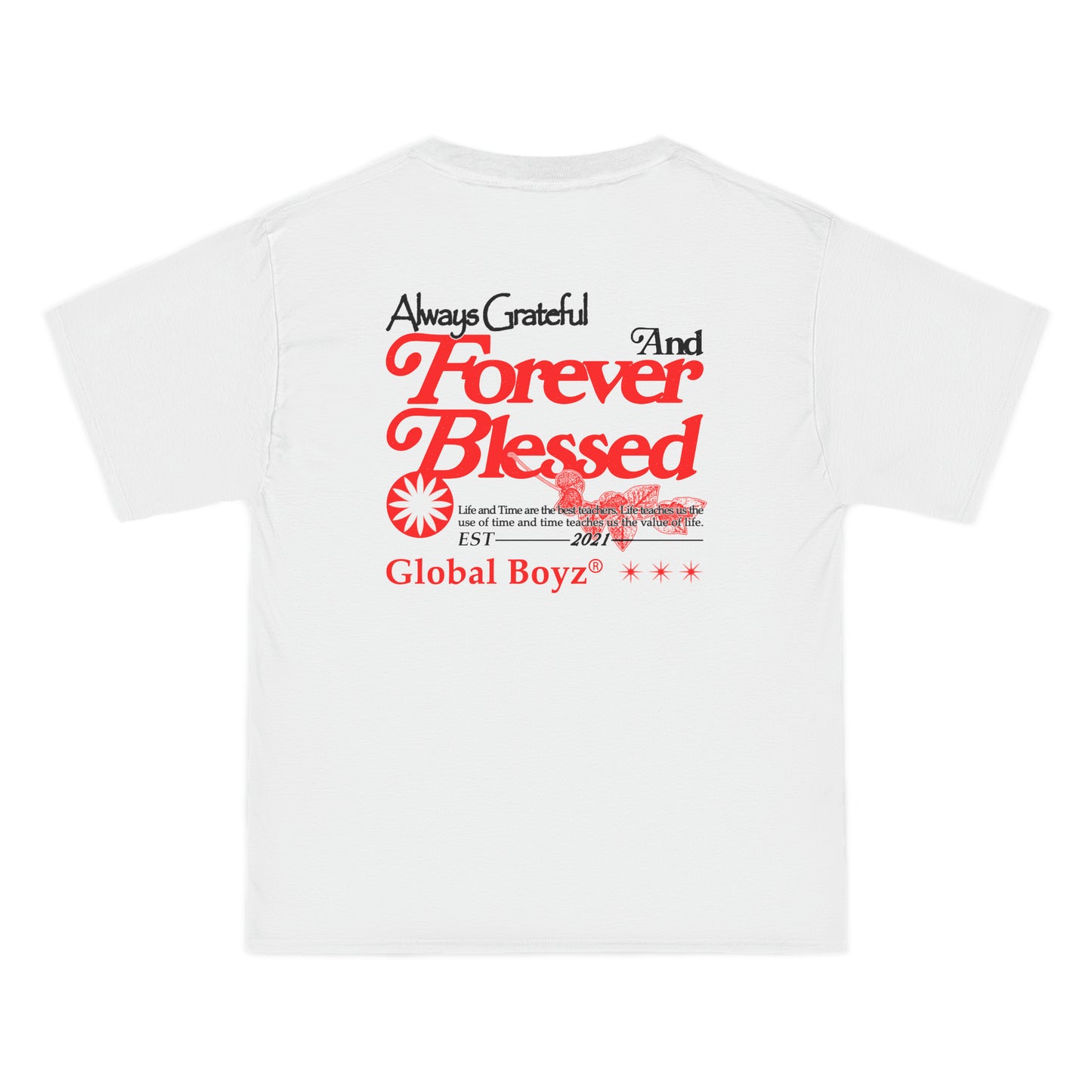 Global Boyz Always Grateful Tee