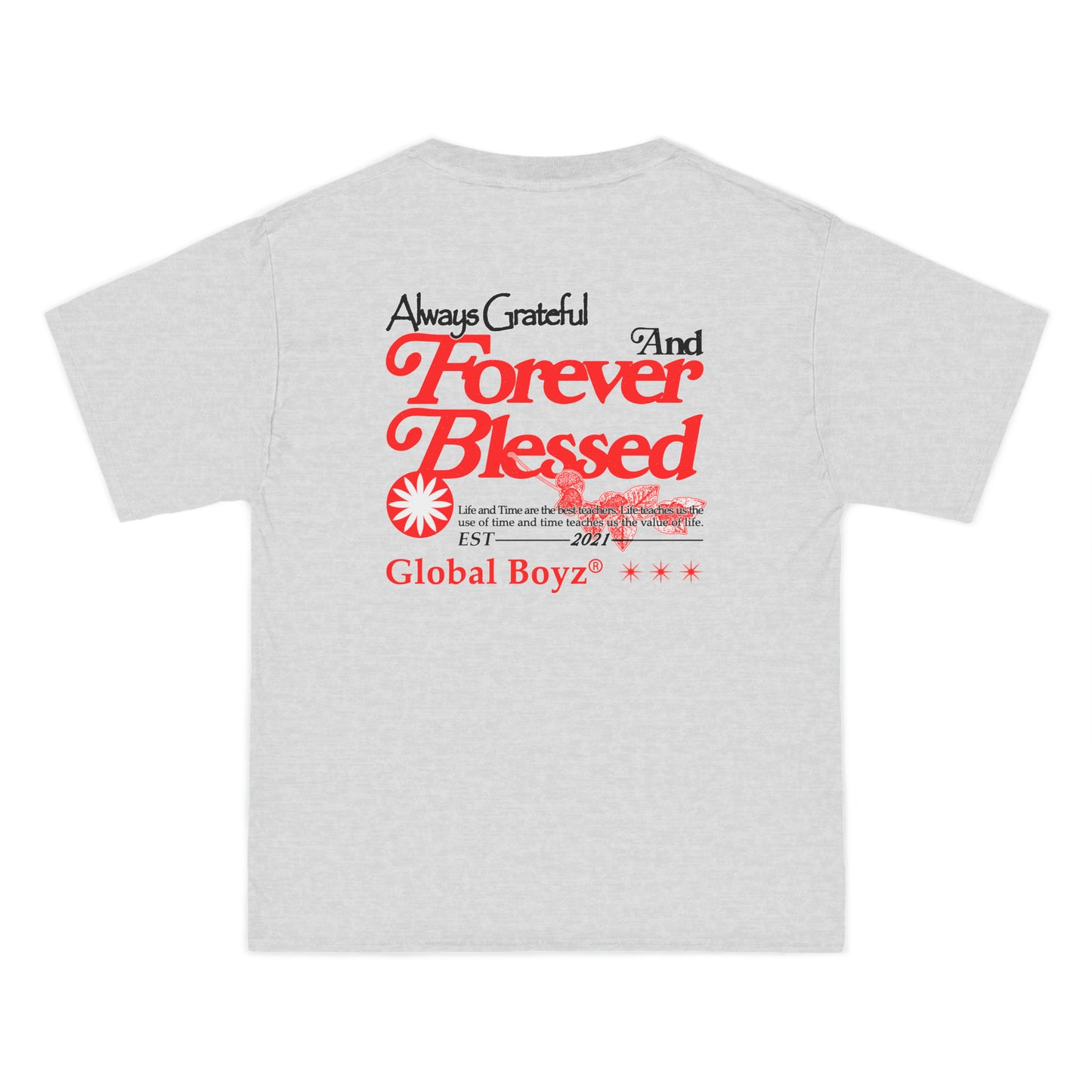 Global Boyz Always Grateful Tee